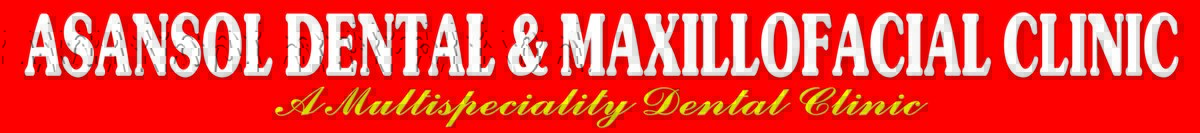 Asansol Dental & Maxillofacial Centre - Asansol Dental & Maxillofacial Centre