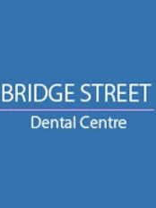 Bridge Street Dental Centre - Bridge Street Dental Centre