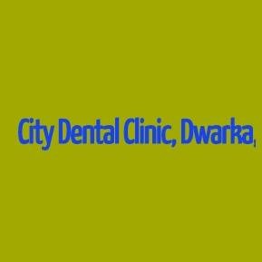 City Dental Clinic Dwarka - City Dental Clinic Dwarka
