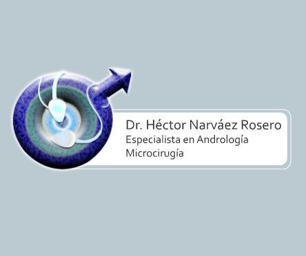 Dr. Hector Narvaez Rosero Especialista en Andrologia Microcirugia - Dr. Hector Narvaez Rosero Especialista en Andrologia Microcirugia