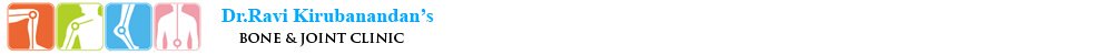 Dr. Ravi Kirubanandan's - Bone & joint Clinic - Dr. Ravi Kirubanandan's - Bone & joint Clinic