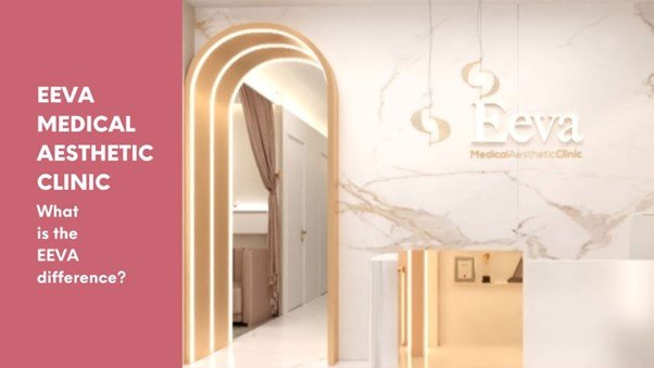 Eeva Medical Aesthetic Clinic - Eeva Medical Aesthetic Clinic