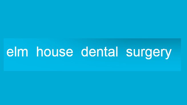 Elm House Dental Surgery - Elm House Dental Surgery