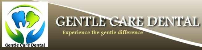 العناية اللطيفة بالأسنان - Gentle Care Dental