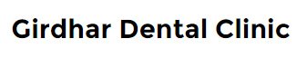 Girdhar Dental Clinic - Girdhar Dental Clinic