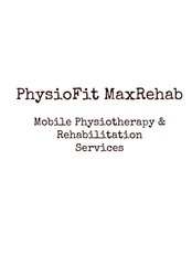Home Physiotherapy & Rehab by PhysioFit MaxRehab - Home Physiotherapy & Rehab by PhysioFit MaxRehab