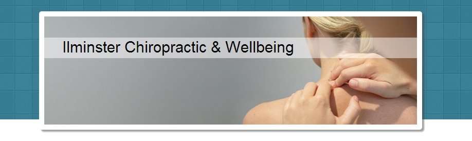 Ilminster Chiropractic and Wellbeing - Ilminster Chiropractic and Wellbeing