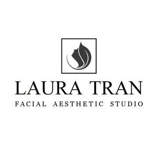 Laura Tran Facial Aesthetic Studio - Laura Tran Facial Aesthetic Studio