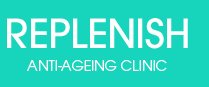 Replenish Anti-Ageing Clinic - Replenish Anti-Ageing Clinic