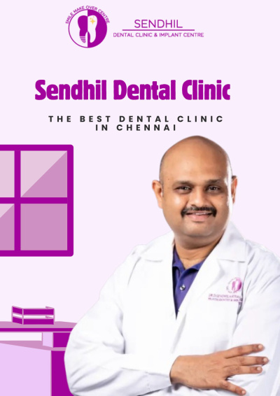 Sendhil Dental Clinic & Implant Centre - Sendhil Dental Clinic & Implant Centre
