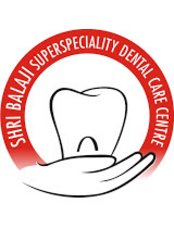 Shri Bala Ji Dental Care - Shri Bala Ji Dental Care