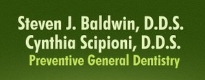 Steven J Baldwin, DDS and Cynthia Scipioni, DDS - Steven J Baldwin, DDS and Cynthia Scipioni, DDS
