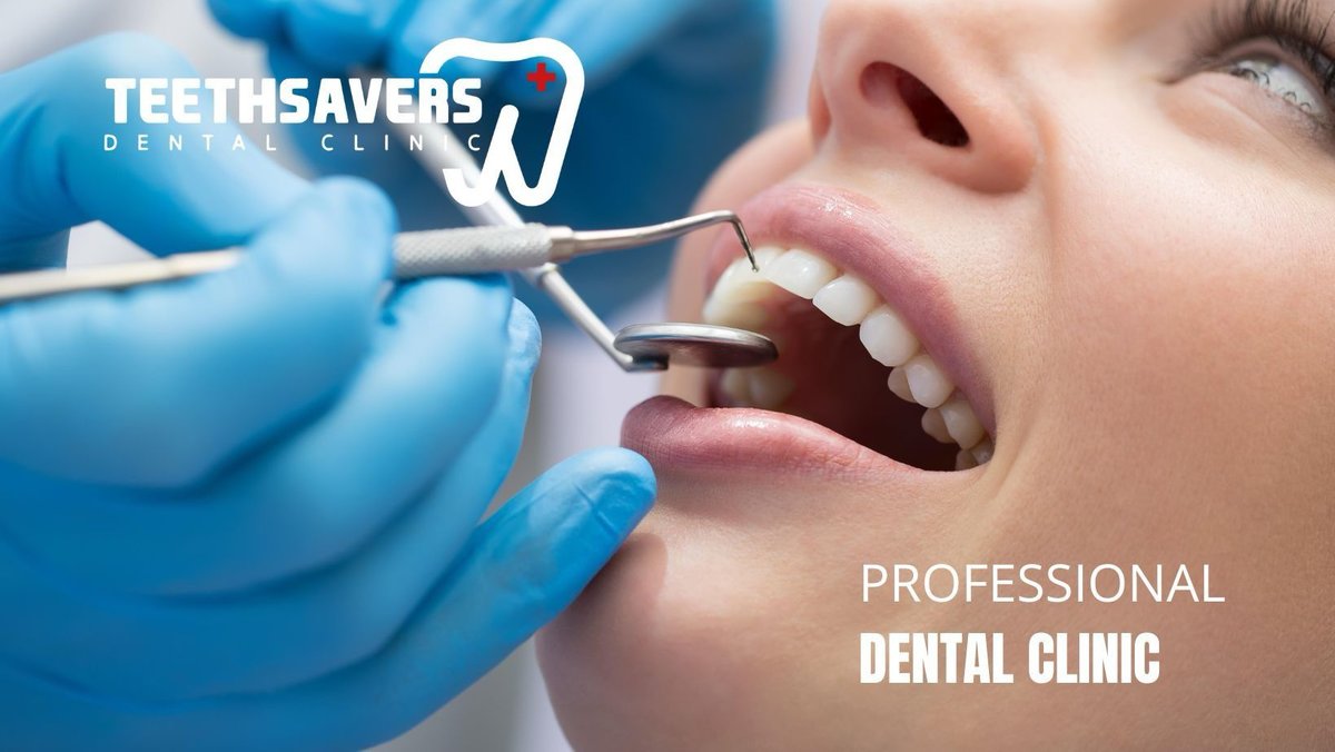 TEETH SAVERS DENTAL CLINIC - TEETH SAVERS DENTAL CLINIC