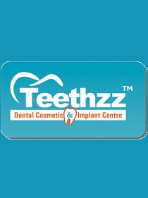 Teethzz Dental Cosmetic And Implant centre - Teethzz Dental Cosmetic And Implant centre