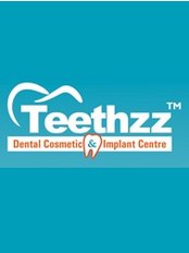 Teethzz Dental Cosmetic And Implant centre - Teethzz Dental Cosmetic And Implant centre