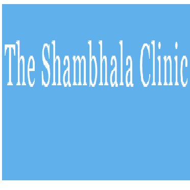 The Shambhala Clinic - The Shambhala Clinic