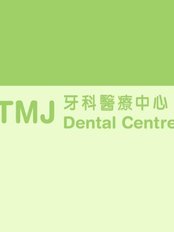 TMJ Dental Centre 牙科醫療中心 - Central Clinic - TMJ Dental Centre 牙科醫療中心 - Central Clinic